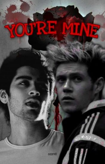 You're Mine [ Ziall ]