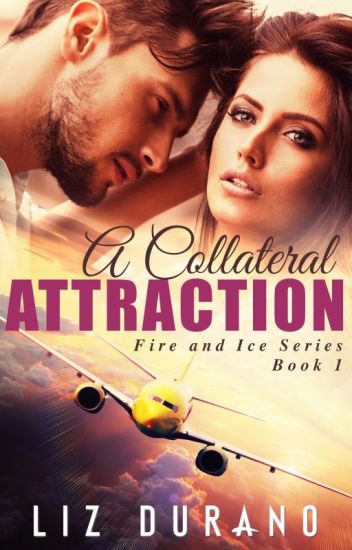 A Collateral Attraction [fire & Ice Series 1]