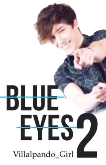 Blue Eyes 2 »a.v (terminada)