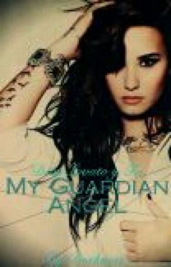 My Guardian Angel (demi Lovato Y ____)