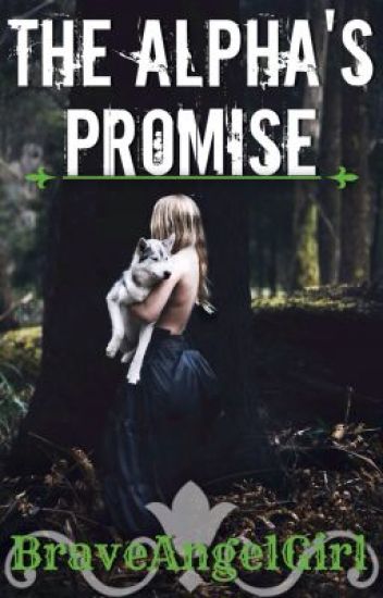 The Alpha's Promise (1st Book Of The Alpha Wolves)