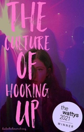 The Culture Of Hooking Up