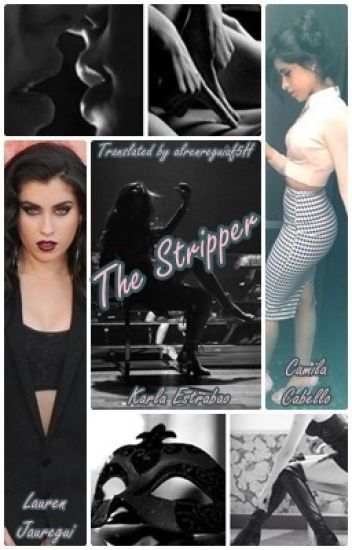 The Stripper (camren)
