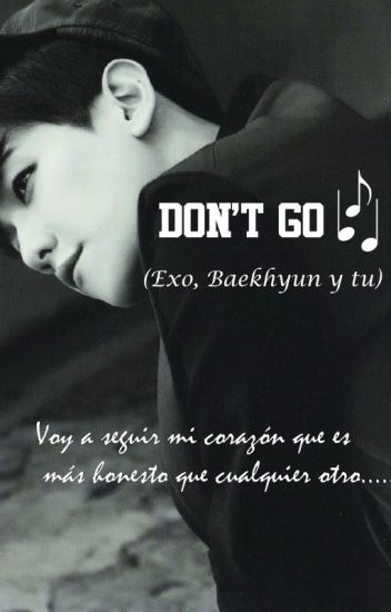 Don't Go (baekhyun & Tú)