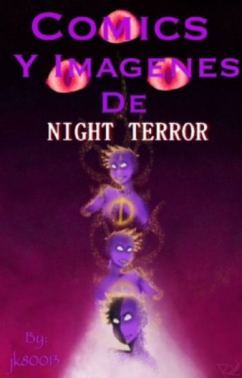 Night Terror-cómics,imagenes,etc./terminado