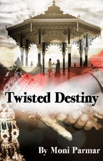 Twisted Destiny #yourstoryindia
