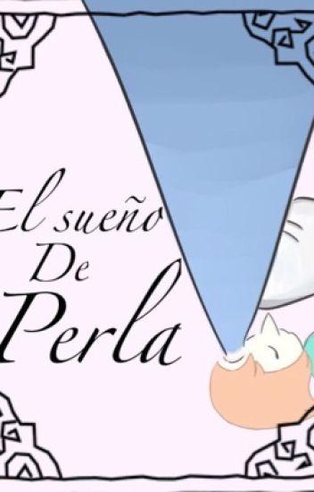 El Sueño De Perla- Steven Universe