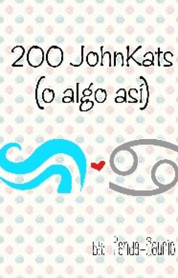 200 Johnkats (o Algo Así)