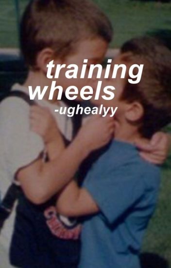 Training Wheels ; L.s