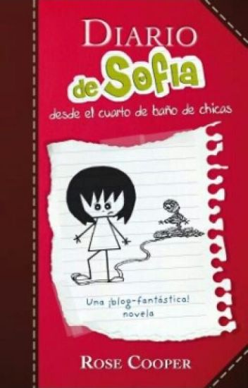 El Diario De Sofia : Desde El Cuarto De Baño De Chicas