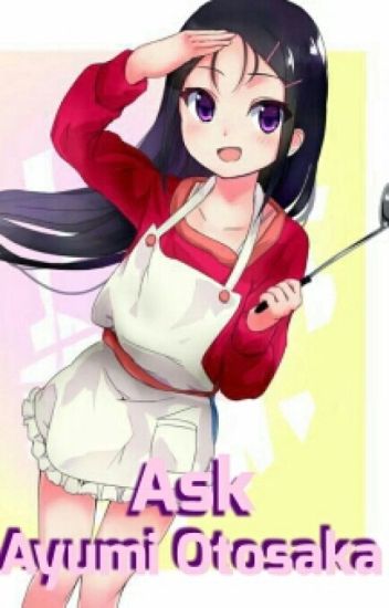 Ask Ayumi Otosaka!!!!