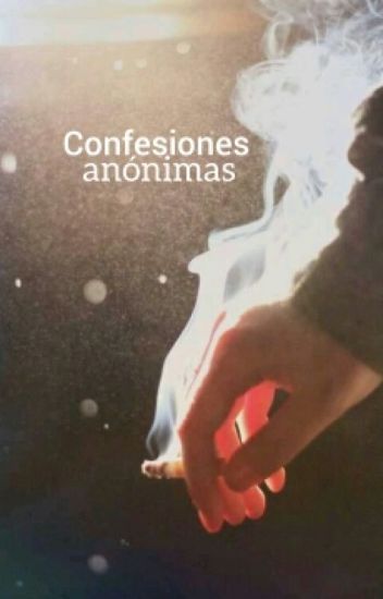 Confesiones Anónimas♡
