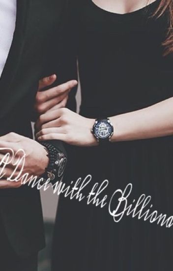 A Dance With The Billionaire #justwriteit