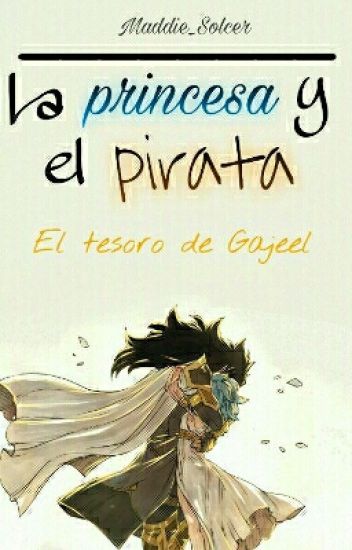 La Princesa Y El Pirata: El Tesoro De Gajeel