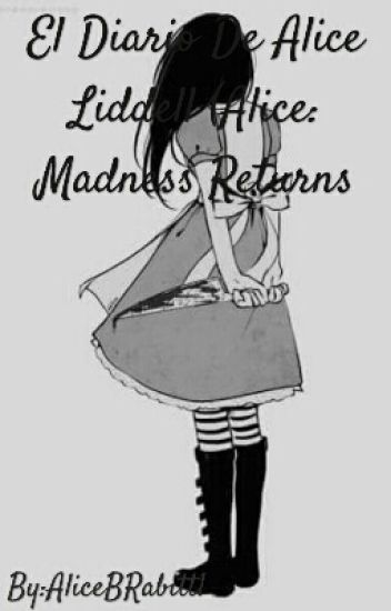 El Diario De Alice Liddell (alice: Madness Returns)