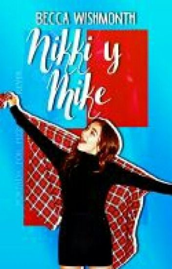 Nikki Y Mike
