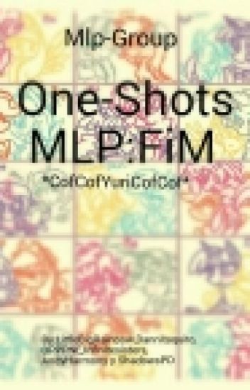 One-shots | Mlp: Fim #wattys2018