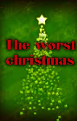 the Worst Christmas