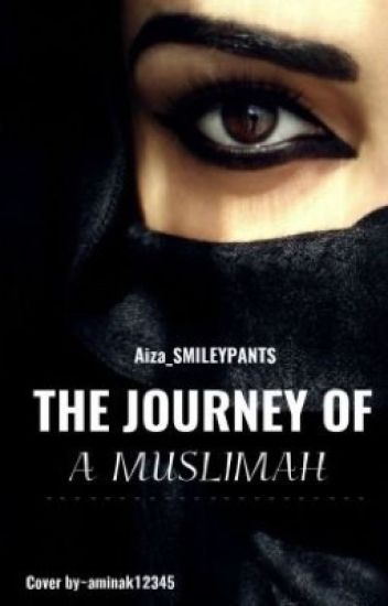 The Journey Of A Muslimah