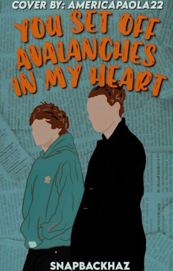 You Set Off Avalanches In My Heart. [larry Stylinson] [español] [au]