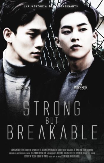 Strong But Breakable☂ [chenmin]