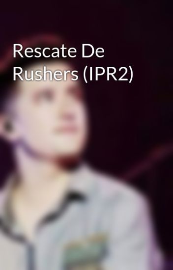 Rescate De Rushers (ipr2)