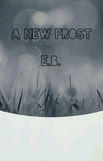 A New Frost