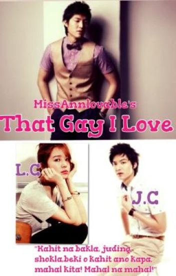 That "gay" I Love...(completed)