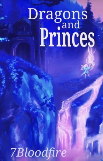 Dragons And Princes - [complete]