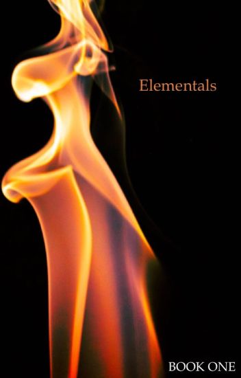 Elementals (#wattys2017)