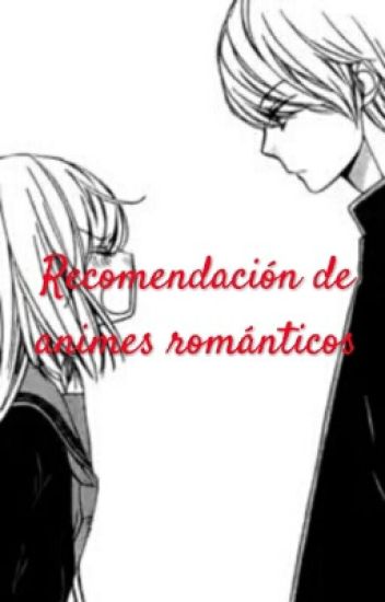 Recomendación De Animes Románticos