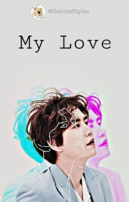 my Love (cho Kyuhyun y tú)