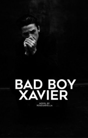 Bad Boy Xavier | ✓