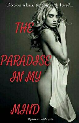 The Paradise In My Mind