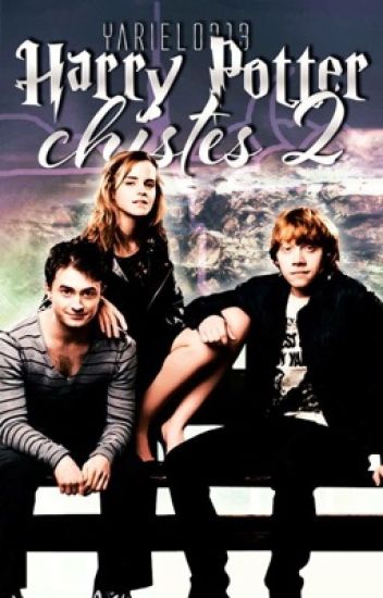 Harry Potter Chistes/ Microrelatos/ Adivinanzas 2