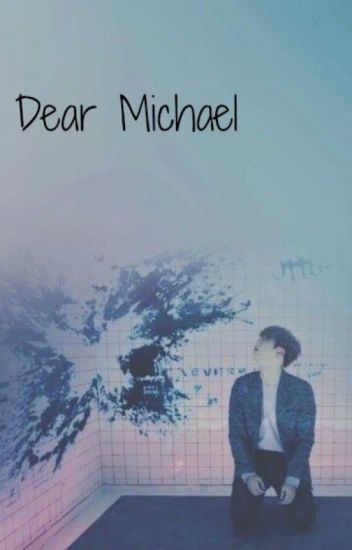 Dear Michael... {m.c} {book 1: The Letter Series} ✔️