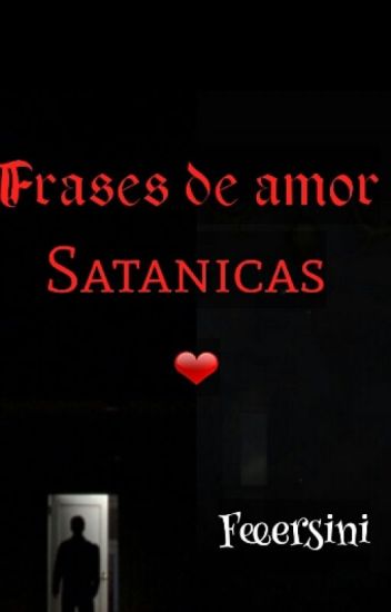 Frases De Amor Satanicas