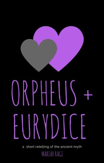 Orpheus + Eurydice