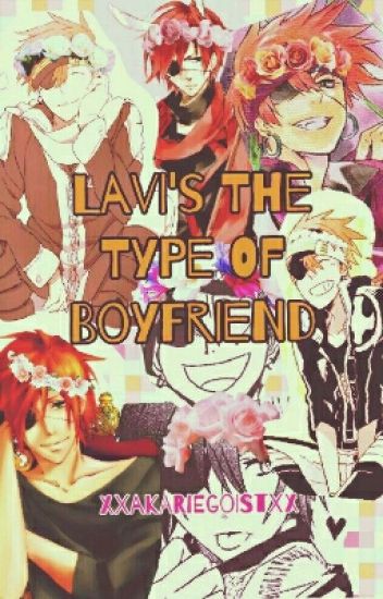 Lavi's The Type Of Boyfriend
