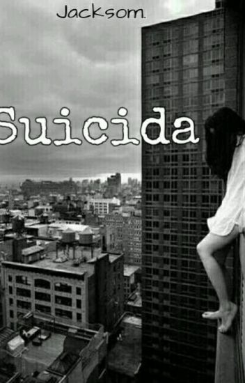 Suicida....