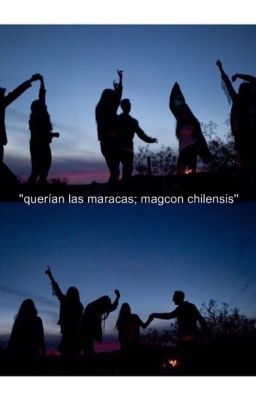 ''querían las Maracas; Magcon Chile...