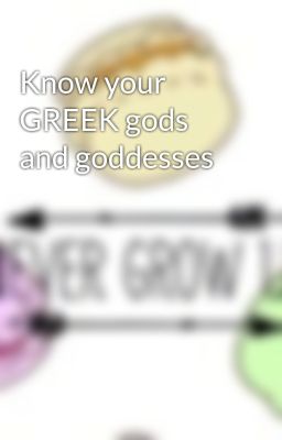 Know Your Greek Gods and Goddesses