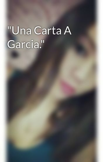 "una Carta A Garcia."
