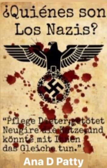¿quiénes Son Los Nazis?