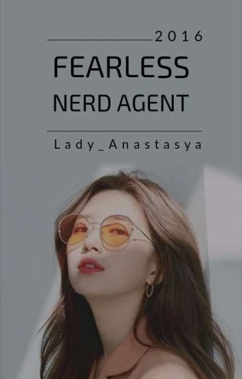 Fearless Nerd Agent On-going