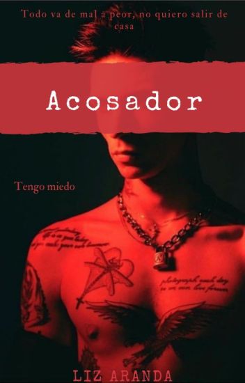 Acosador (andy Biersack)