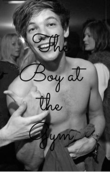 The Boy At The Gym (a Larry Stylinson One Shot)