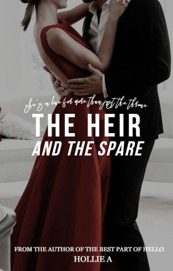 The Heir And The Spare