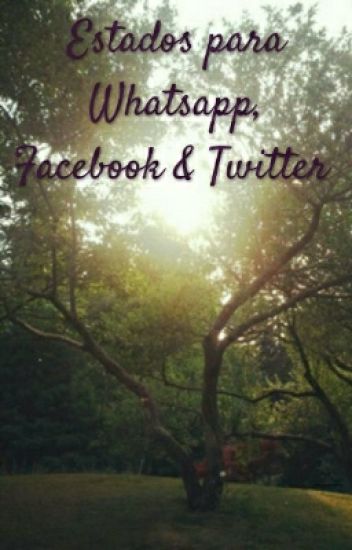 Estados Para Whatsapp, Facebook & Twitter