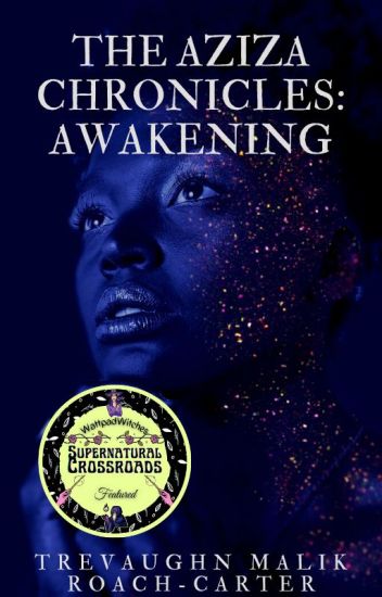 The Aziza Chronicles: Awakening